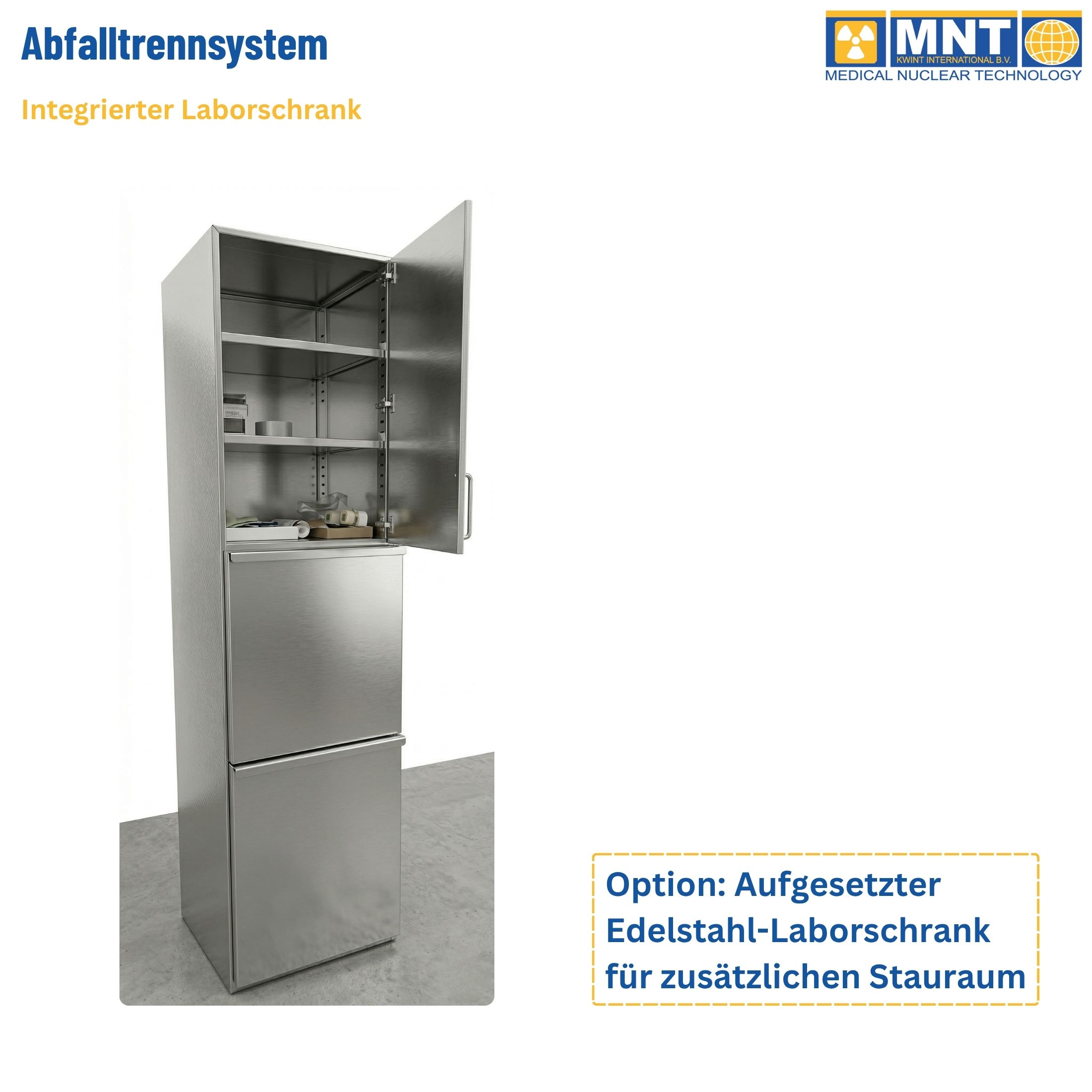 Abfall-Trennsystem als eigenständige Einheit mit aufgesetztem Edelstahl-Laborschrank. Oberer Schrank geöffnet mit Regalböden, unteres Abfallfach geschlossen. Komplett aus Edelstahl. MNT Kwint International B.V.