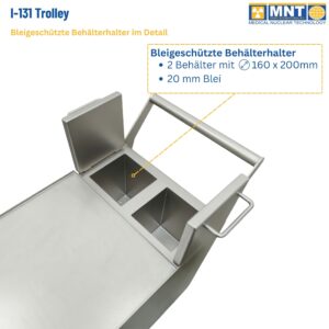I-131 Trolley 2007.010 von MNT Kwint International – Draufsicht auf die Trolley-Oberseite mit zwei bleigeschützten Behälterhaltern (Ø 160 × 200 mm, 20 mm Pb), ein Deckel aufgeklappt. Callout mit technischen Daten eingeblendet.