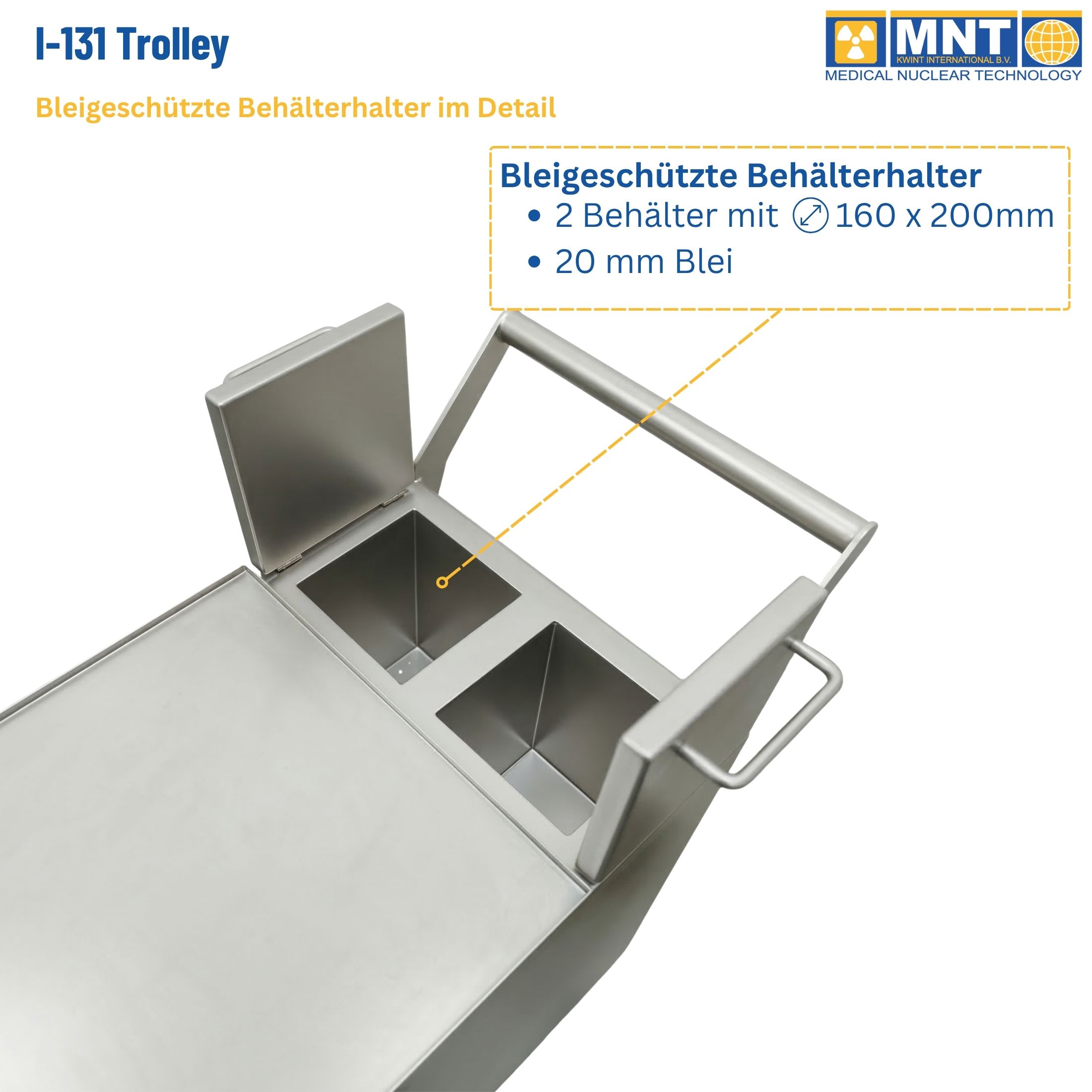 I-131 Trolley 2007.010 von MNT Kwint International – Draufsicht auf die Trolley-Oberseite mit zwei bleigeschützten Behälterhaltern (Ø 160 × 200 mm, 20 mm Pb), ein Deckel aufgeklappt. Callout mit technischen Daten eingeblendet.