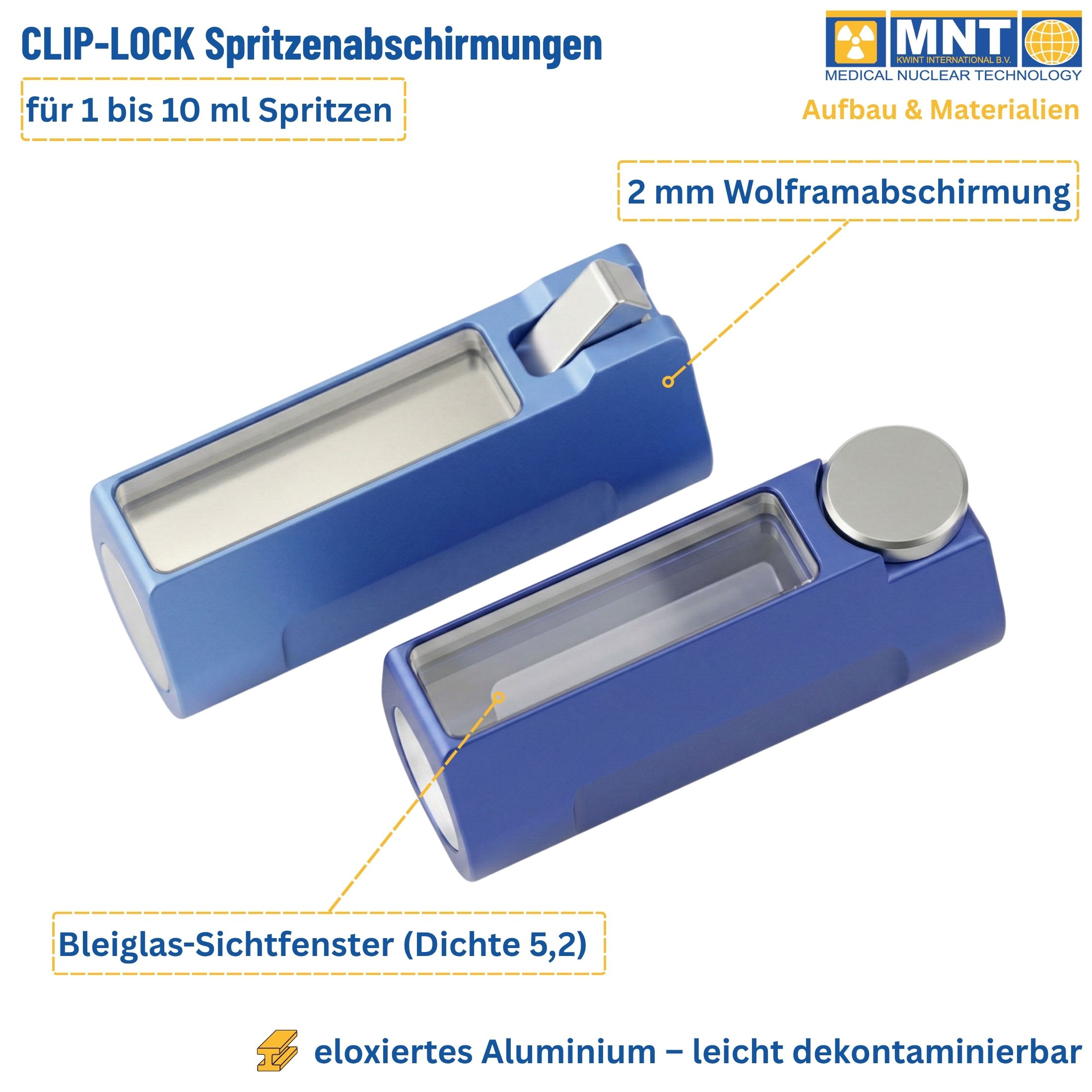 Annotiertes Produktbild der MNT Kwint Clip-Lock 
Spritzenabschirmung: 2 mm Wolframabschirmung, 
Bleiglas-Sichtfenster (Dichte 5,2), eloxiertes Aluminium, 
geeignet für 1 bis 10 ml Spritzen.