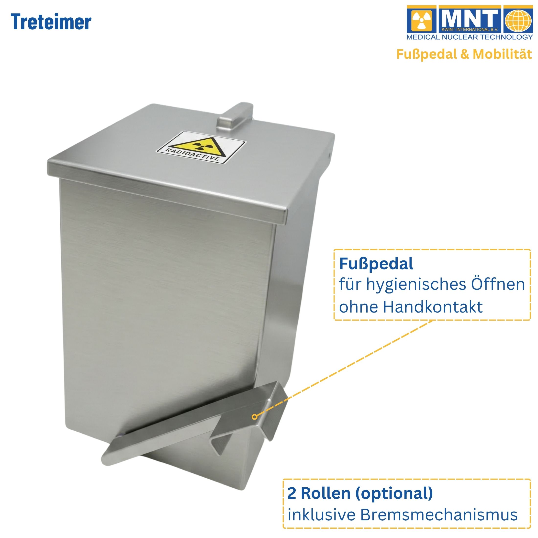 Detailansicht des abgeschirmten Treteimers von MNT Kwint: Fußpedal für hygienisches Öffnen ohne Handkontakt, optional mit 2 Rollen inklusive Bremsmechanismus – RADIOAKTIV-Kennzeichnung nach Strahlenschutzstandard.